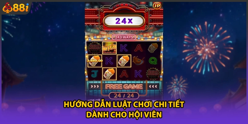 Hướng dẫn luật chơi chi tiết dành cho hội viên