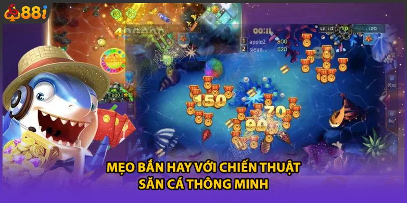 Mẹo bắn hay với chiến thuật săn cá thông minh