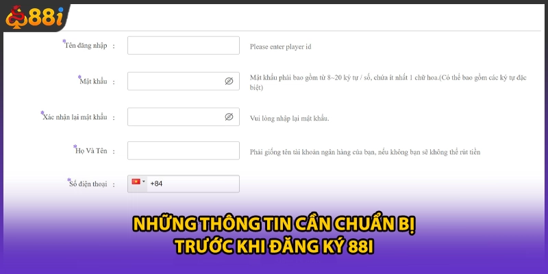 Những thông tin cần chuẩn bị trước khi đăng ký 88i