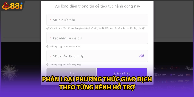 Phân loại phương thức giao dịch theo từng kênh hỗ trợ