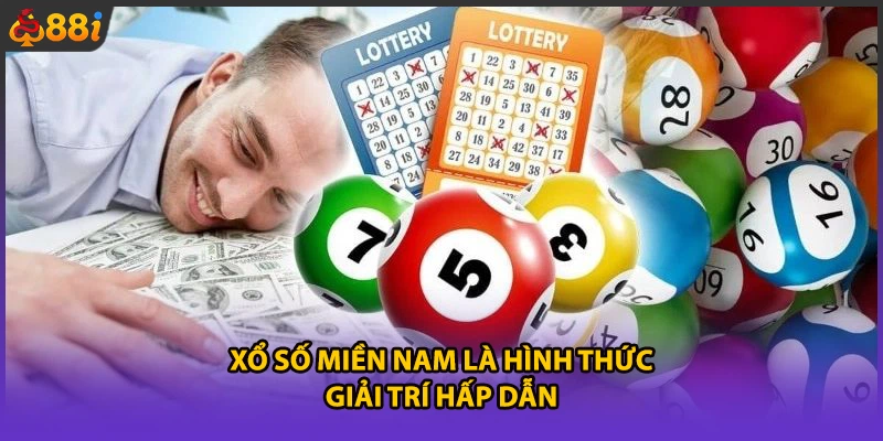 Xổ số miền Nam là hình thức giải trí hấp dẫn